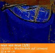 neun von neun (3/9) – 09/2000 – Mischtechnik auf Leinwand – 32 × 44 cm