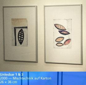 Unlesbar 1 & 3 — 2000 — Mischtechnik auf Karton — 26 × 36 cm
